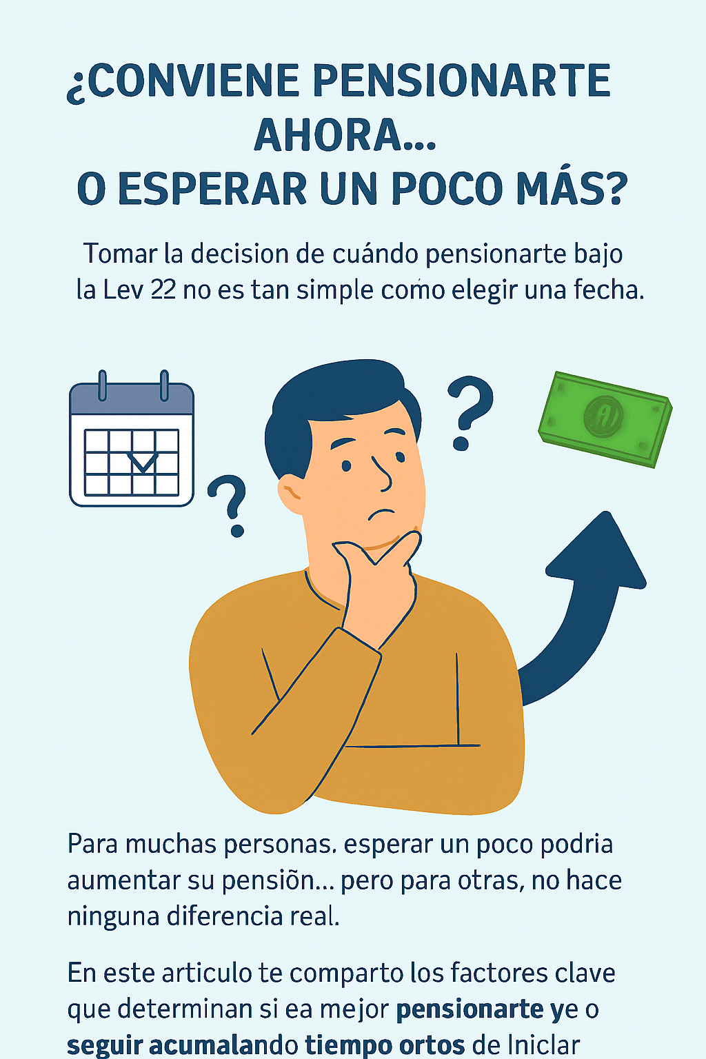 ¿Conviene pensionarte ahora… o esperar un poco más?